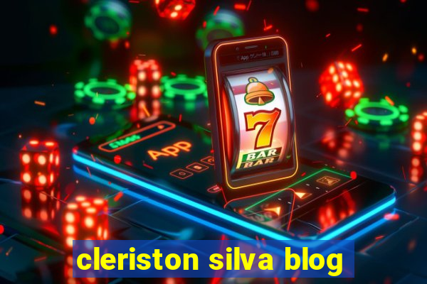 cleriston silva blog